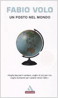 Libro - Un posto nel mondo - Volo, Fabio