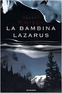 Libro - La bambina Lazarus - Mawson, Robert