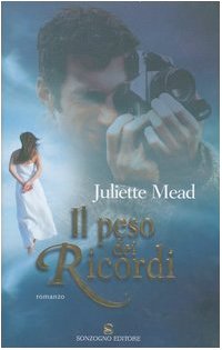 Libro - Il peso dei ricordi - Mead, Juliette