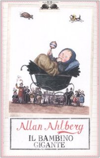 Libro - Il bambino gigante - Ahlberg, Allan