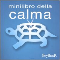 Libro - Minilibro della calma - AA VV