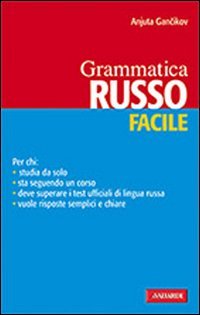 Libro - Russo. Grammatica facile - Gancikov, Anjuta