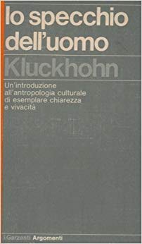 Libro - Lo specchio dell'uomo - Kluckhohn, Clyde