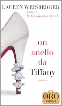 Libro - Un anello da Tiffany - Weisberger, Lauren