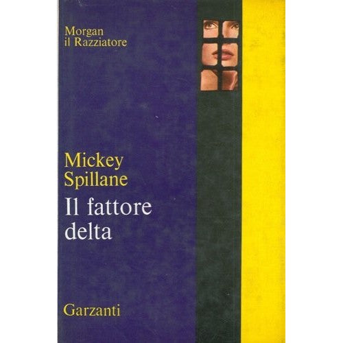 Libro - Il fattore delta - Spillane, Mickey