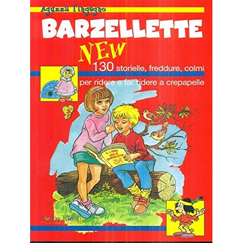 Libro - Barzellette new 130 storielle, freddure colmi per ridere - a