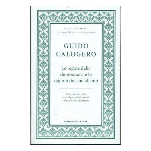 Libro - Le regole della democrazia e le ragioni de - Calogero, Guido