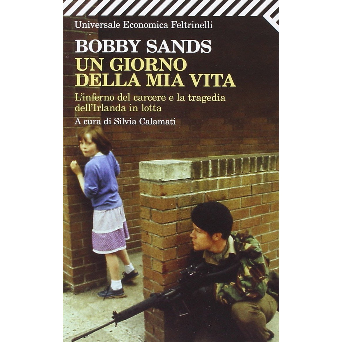 Libro - Un giorno della mia vita L'inferno del carcer - Sands, Bobby