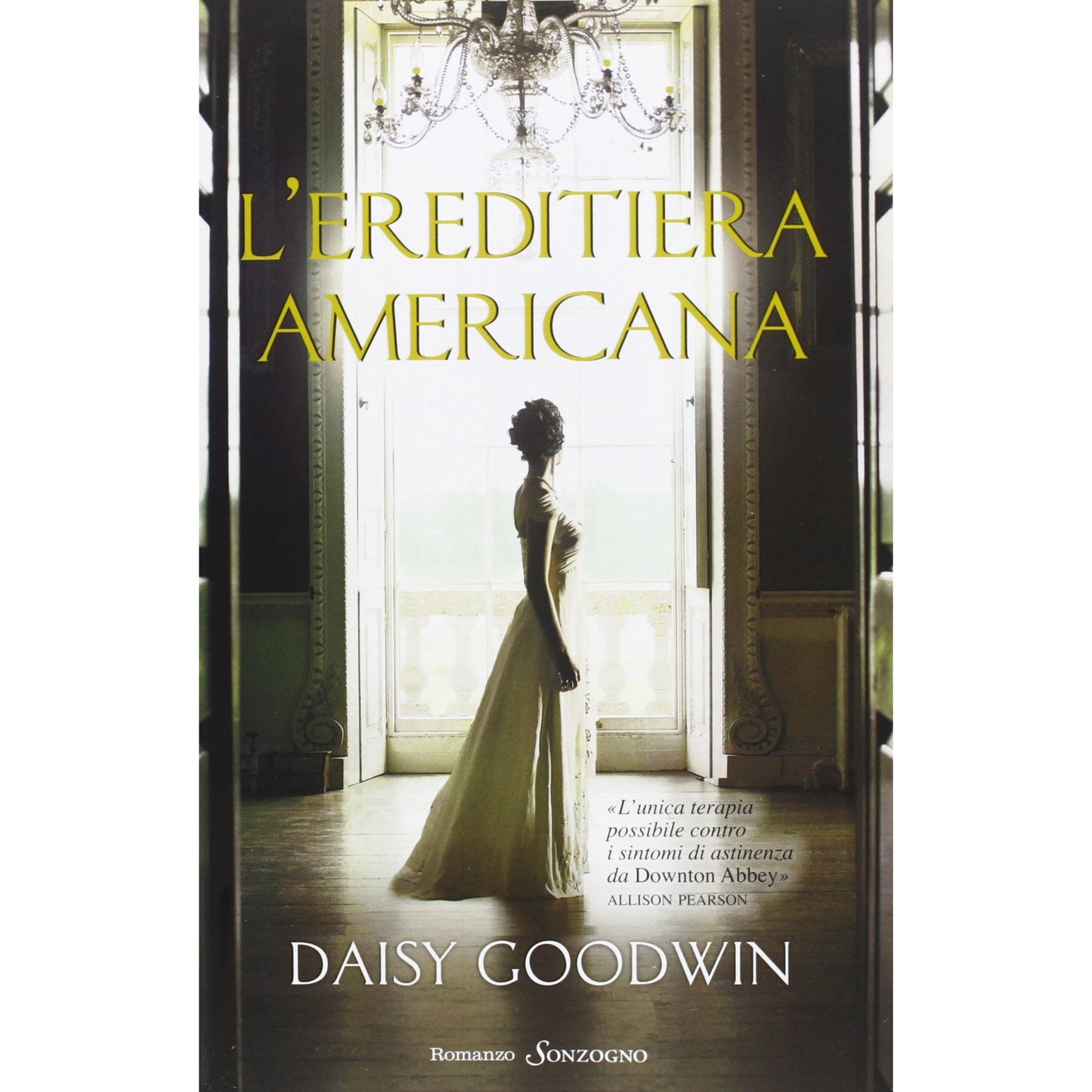 Libro - L'ereditiera americana - Goodwin, Daisy