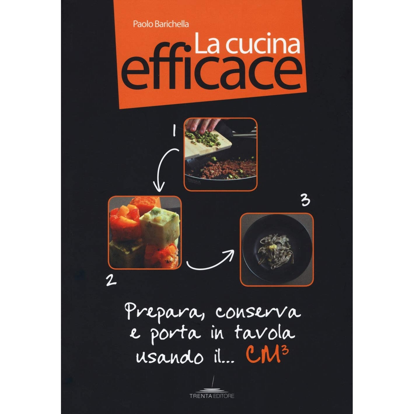 Libro - La cucina efficace Prepara, conserva e p - Barichella, Paolo