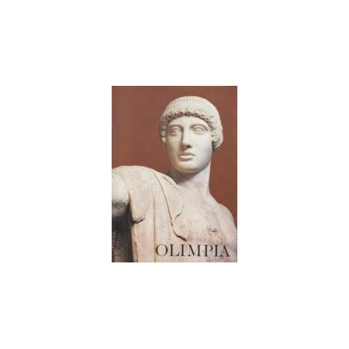 Book - Yalouris N. - OLIMPIA. THE ALTIS AND THE MUSEUM - YALOURIS - YALOURIS N. (TEXT BY).