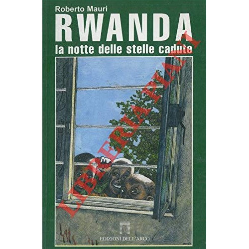 Libro - Rwanda La notte delle stelle cadute - MAURI Roberto -