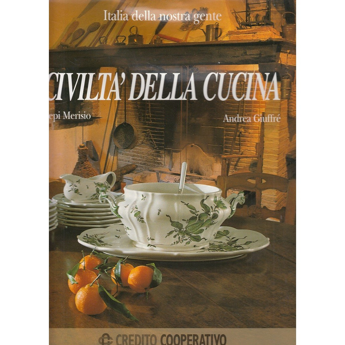 Libro - L- CIVILTA' DELLA CUCINA ITALIA- MERISIO GIUFFRE'- ECRA--- 1