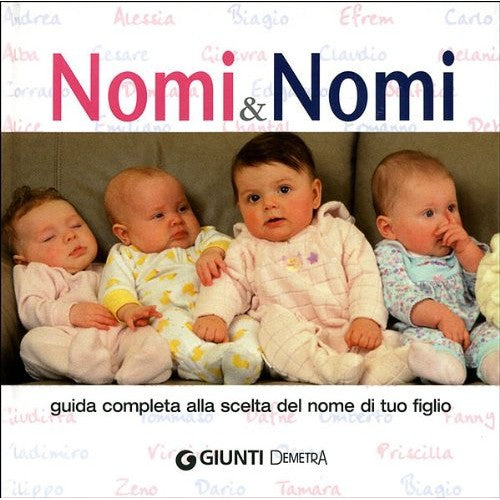 Libro - Nomi & nomi Guida completa alla scelta del nome di - AA, VV