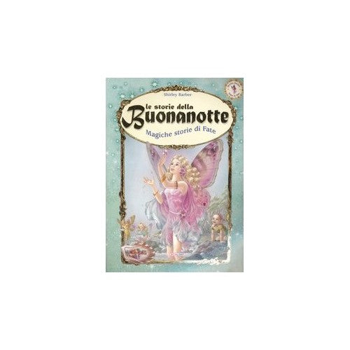 Libro - Le storie della buonanotte Magiche storie - Barber, Shirley