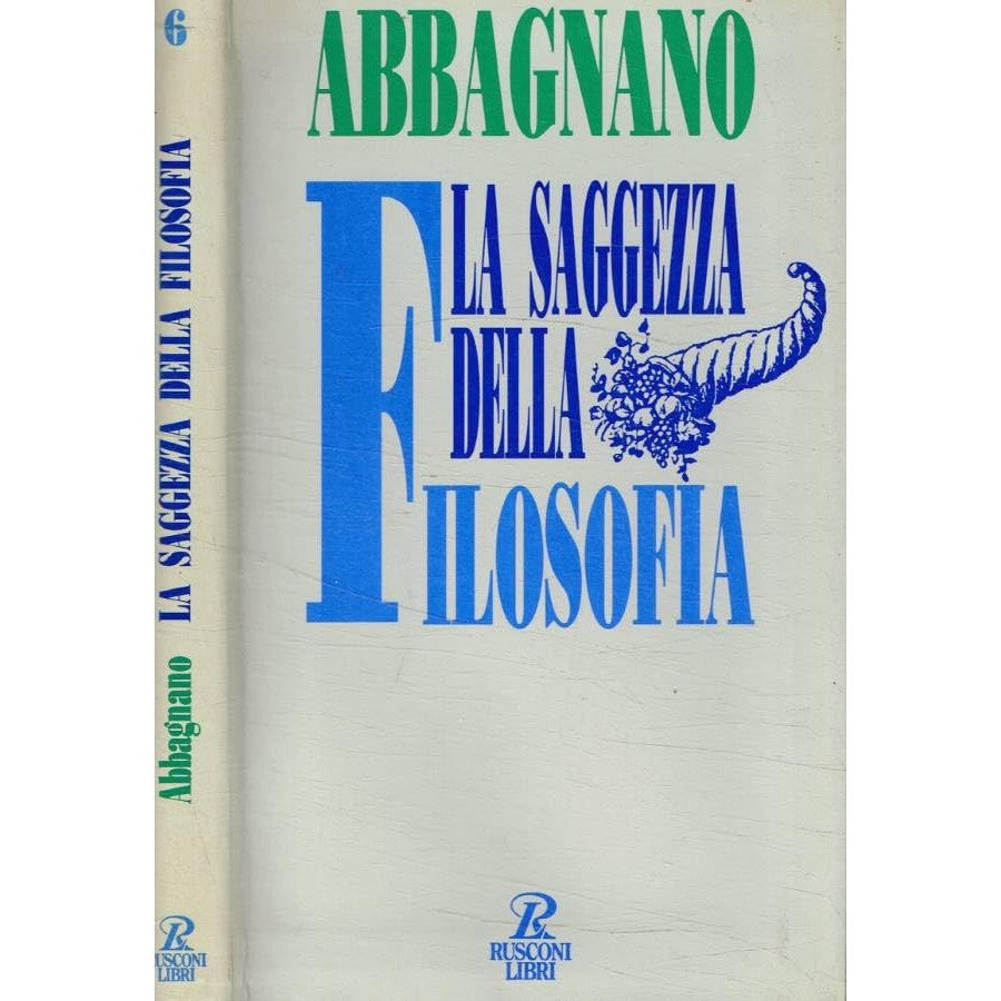 Libro - La saggezza della filosofia I problemi d - Abbagnano, Nicola