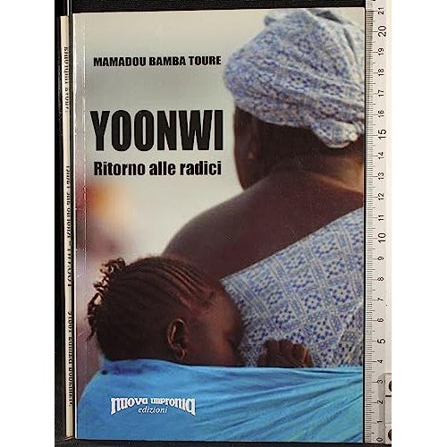 Libro - Yoonwi Ritorno alle radici - Mamadou, Bamba Toure