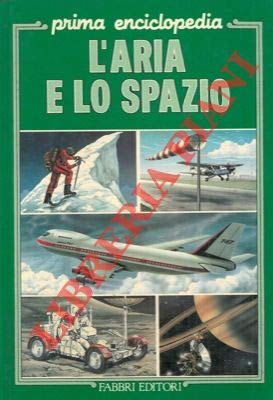 Libro - L'aria e lo spazio. - N.A. -