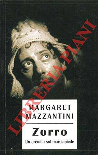 Libro - Zorro Un Eremita Sul Marciapiede - mazzantini