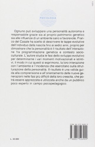 Libro - Da zero a sedici anni. Sviluppo motivazionale secondo l'analisi transazionale e - Del Casale, Franco