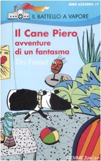 Libro - Il Cane Piero. Avventure di un fantasma - Faraci, Tito