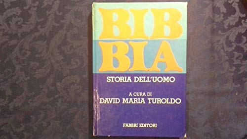 Libro - BIBBIA - Storia dell’uomo - DAVID MARIA TUROLDO (a c - DAVID MARIA TUROLDO (a cura di)