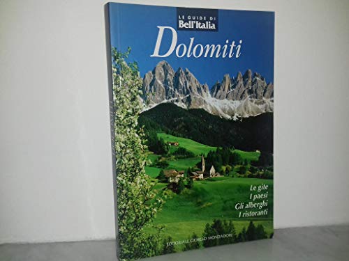 Libro - Dolomiti le gite i paesi gli alberghi i ristoranti - Autori vari