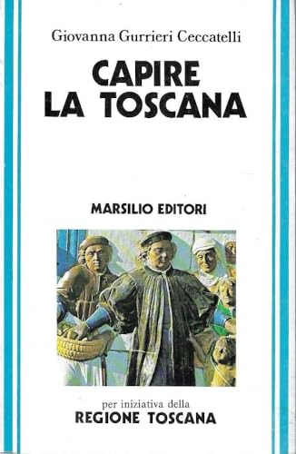 Libro - Capire la Toscana. - Giovanna G Ceccatelli