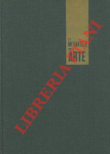 Libro - Le meraviglie dell’Arte. Enciclopedia fotografica della civilta' dell’arte. L’ar - N.A. -