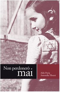 Libro - Non perdonerò mai - Pavia, Aldo