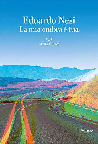 Libro - La mia ombra è tua - Nesi, Edoardo