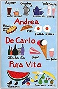 Libro - L- PURA VITA - ANDREA DE CARLO - MONDADORI -- 1a ED. - 2001 - CS - ZCS48 - Andrea De Carlo