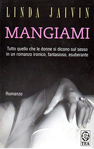 Libro - Mangiami Linda Jaivin Tea 2001