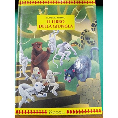 Il libro della giungla - Kipling, Rudyard