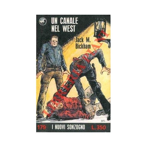 Libro - Un canale nel West - BICKHAM Jack M -