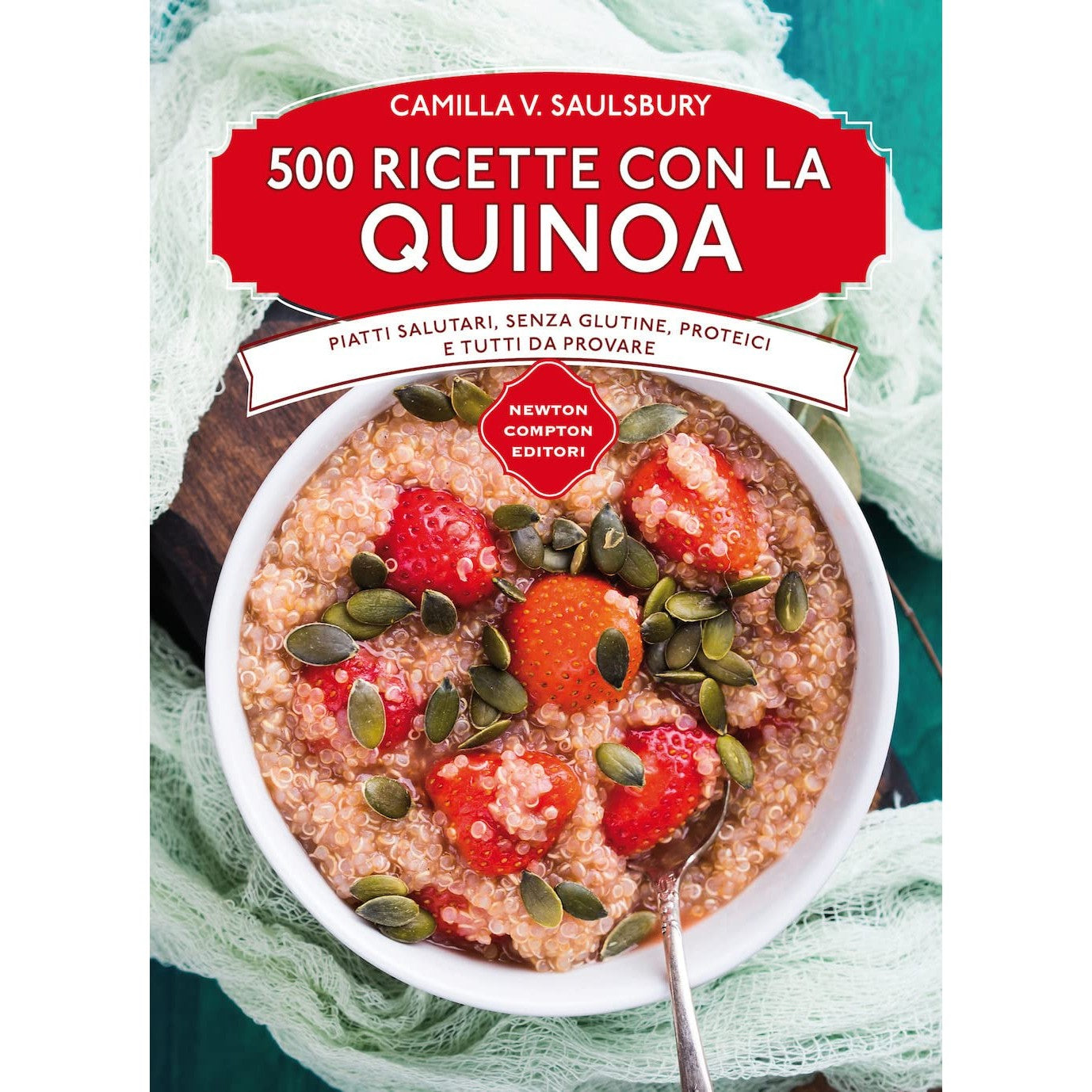 Libro - 500 ricette con la quinoa - Saulsbury, Camilla V - Saulsbury