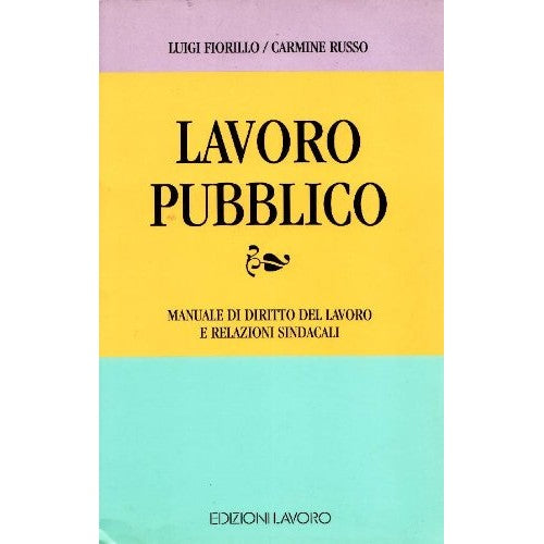 Libro - Lavoro pubblico Manuale di diritto pubblico - Russo, Carmine