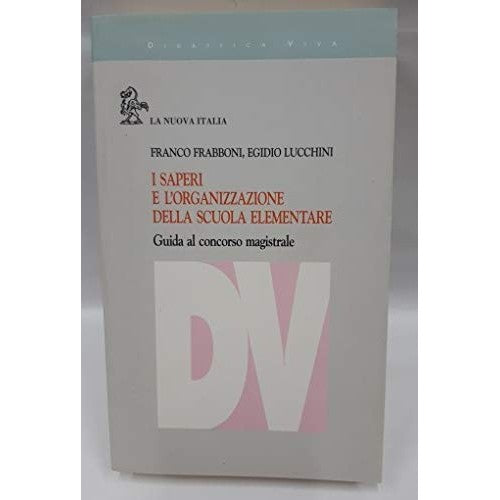 Libro - I saperi e l'organizzazione della scuola - Frabboni, Franco