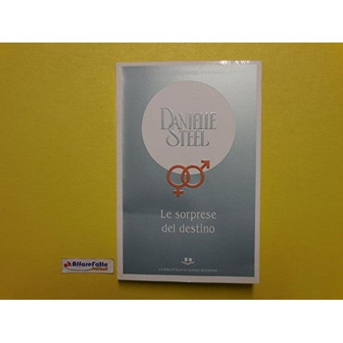 J 2470 LIBRO LE SORPRESE DEL DESTINO DI DANIELLE STEEL 2007