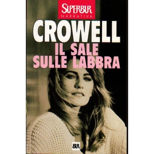 Libro - Il sale sulle labbra - Crowell, Jenn
