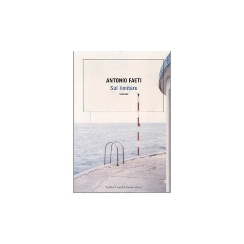 Libro - Sul limitare - Faeti, Antonio