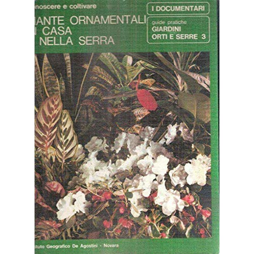 Libro - CONOSCERE E COLTIVARE PIANTE ORNA - Perrucchietti, Pasquale.