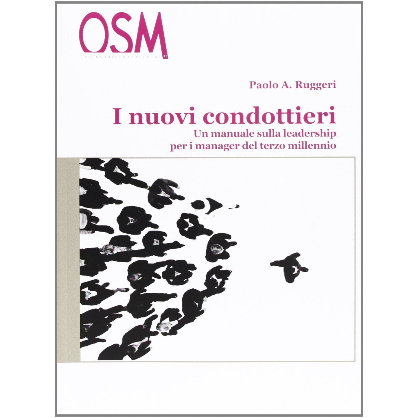 Libro - I nuovi condottieri Un manuale sulla lea - Ruggeri, Paolo A.