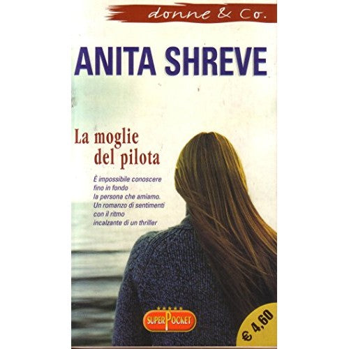 Libro - La moglie del pilota - Shreve, Anita