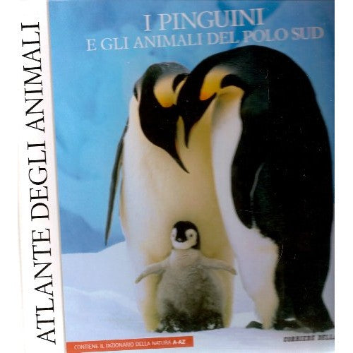 Libro - I PINGUINI E GLI ANIMALI DEL POLO SUD