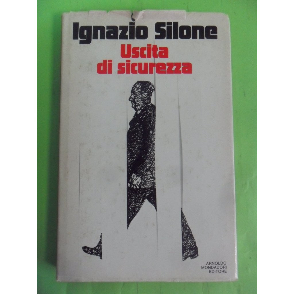 Libro - USCITA DI SUCUREZZA - silone, ignazio
