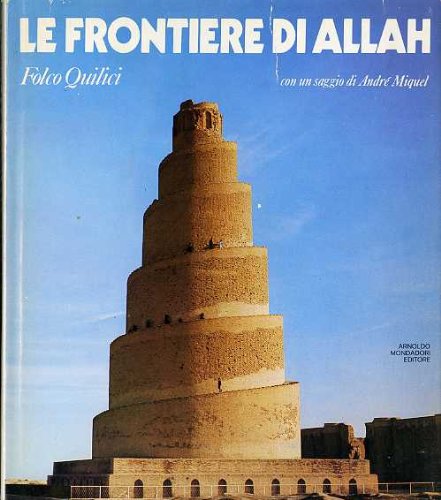 Libro - Le frontiere di Allah - QUILICI, Folco.