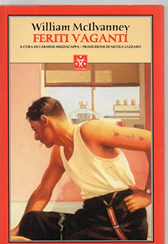 Libro - Feriti vaganti - McIlvanney, William