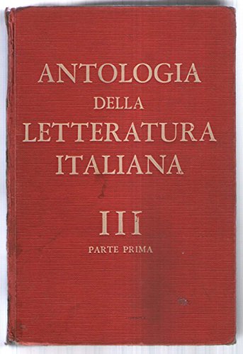 Libro - Antologia della letteratura italiana - Vol. 3 parte - Gianni - Balestreri - Pasquali