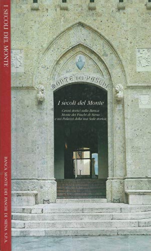 Libro - I secoli del Monte. Cenni storici sulla banca monte dei pasc